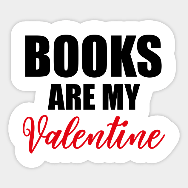 Books Are My Valentine Sticker by Abir's Store